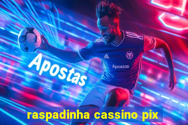 raspadinha cassino pix